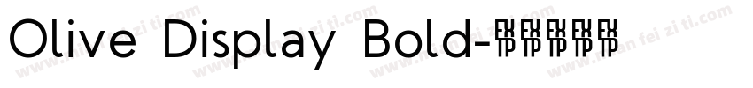 Olive Display Bold字体转换